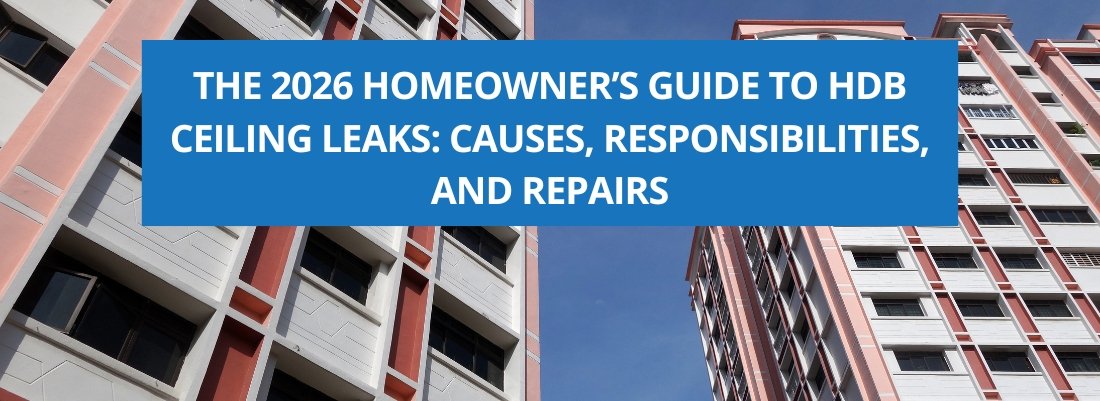 The 2026 Homeowner’s Guide to HDB Ceiling Leaks: Causes, Responsibilities, and Repairs